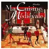 Equinoxe Ma cuisine médiévale