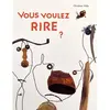 Rouergue Vous voulez rire ?