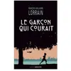 Sarbacane Le garçon qui courait