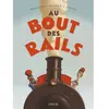 Au Bout Des Rails
