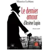 Le Dernier Amour D'arsène Lupin