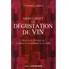 Contre-Dires Mon carnet de dégustation de vin