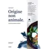 Chene Origine non animale