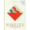 Sobrelier: Guide pour faire du jamais bu