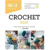 CréaPassions.com Crochet Bébé: Un livre pour tout savoir, pratique et accessible à tous