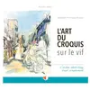 CréaPassions.com L'art du croquis sur le vif