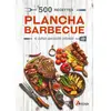 Artemis Eds 500 RECETTES, PLANCHA BARBECUE. SAVOUREZ L'ETE, Losange