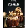 Sud Ouest editions Cream'lé - Le Cannelé Au Coeur Crémeux
