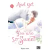 Pika And Yet, You Are So Sweet - Tome 5