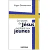 Karthala Le secret de Jésus expliqué aux jeunes
