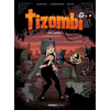 Bamboo Eds Tizombi Tome 3 - Tizombi - Le héros qui a du mordant - Zombie - FatAl