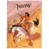 Bamboo Editions Indians ! - L'ombre Noire De L'homme Blanc