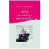 Alice Et Autres Merveilles