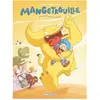Mangetrouille Tome 1 - Frousses, Frissons Et Fringales