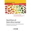 DE BOECK SUP Nutrition et bien-être mental: Pourquoi et comment notre alimentation influence notre cerveau ?
