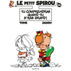 Dupuis Le Petit Spirou Tome 10 - Tu Comprendras Quand Tu S'ras Grand