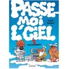 Passe-Moi L'ciel - Tome 1 - Au Suivant