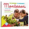 Play Bac Eds Je Jardine, Je Grandis ! Montessori