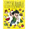 Panini Comics Comment dessiner Kawaii