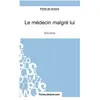 Fichesdelecture Le MÃ©decin MalgrÃ© Lui - Analyse ComplÃ¨te De L'oeuvre