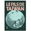 Kana Eds Fils De Taïwan (Le) - Tome 1