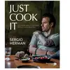RENAISSANCE DU Just Cook It - La Cuisine Maison Sublimée En Plus De 80 Recettes