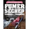 Marabout Fumer sécher viandes & poissons - Collectif