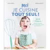 Marabout Moi je cuisine tout seul !: Recettes faciles tout en images pour cuisiner à partir de 3 ans: 31653