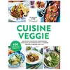 Marabout Cuisine Veggie - Des Plats Complets Et Gourmands Pour Tous Les Moments De La Journée