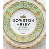 Marabout Downton Abbey: Le livre de cuisine: 31653