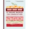 Marabout Le grand manuel du charcutier