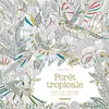 Forêt Tropicale - Carnet De Coloriage & Aventure Antistress