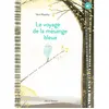 Nathan Le voyage de la mésange bleue