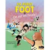 En Avant Foot - On Est En Finale !