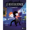 Nathan Le Buveur D'encre - Le Buveur D'art