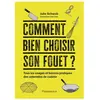 Flammarion Comment bien choisir son fouet ?