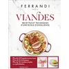 Flammarion Viandes - Recettes Et Techniques D'une École D'excellence
