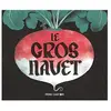 Flammarion Jeunesse Pere Castor Le Gros Navet