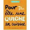 Flammarion Jeunesse Pere Castor Pour ne plus être une quiche en cuisine