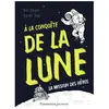 À la conquête de la Lune