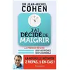J'ai Décidé De Maigrir