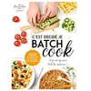 Larousse C'est décidé je batch cook