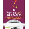 Larousse Plats du soir inratables au robot-cuiseur !