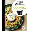 Dessain Et Tolra À table dans 20 minutes avec Cookeo