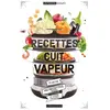 Larousse Recettes au cuit vapeur