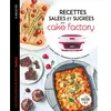Dessain Et Tolra Recettes salées et sucrées avec cake factory