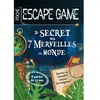 Larousse Le secret des 7 merveilles du monde