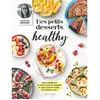 Larousse Mes petits desserts healthy