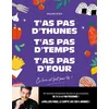 Larousse T'as pas d'thunes, t'as pas d'temps, t'as pas d'four - William Seven