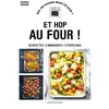 Larousse Et Hop Au Four ! - 50 Recettes, 5 Ingrédients, 3 Étapes Maxi